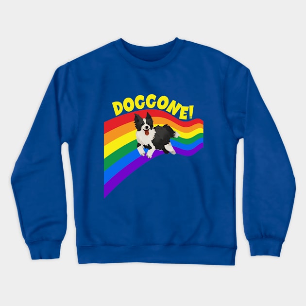 Gay pride border collie doggone dog Crewneck Sweatshirt by Antzyzzz